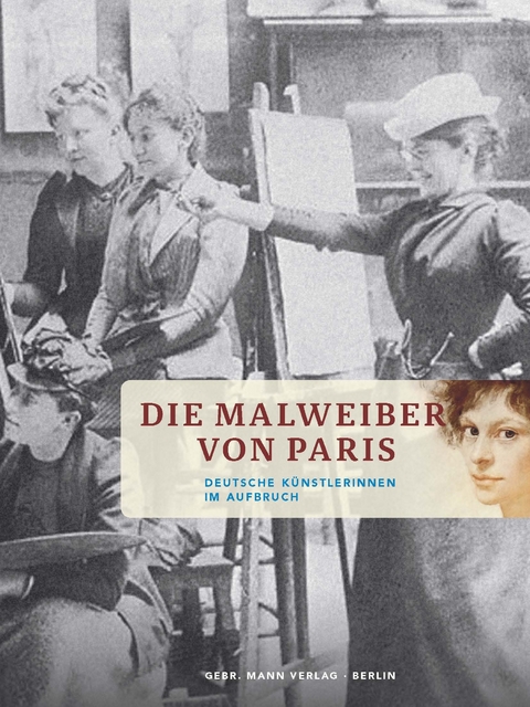 Die Malweiber von Paris - Kathrin Umbach, Helga Gutbrod