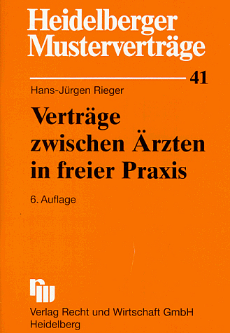 Verträge zwischen Ärzten in freier Praxis - Hans J Rieger