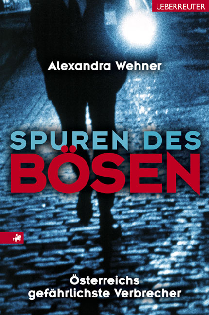 Spuren des Bösen - Alexandra Wehner