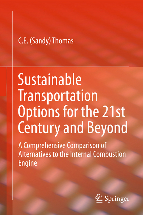 Sustainable Transportation Options for the 21st Century and Beyond - C.E (Sandy) Thomas