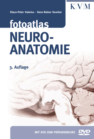 Fotoatlas Neuroanatomie - Klaus-Peter Valerius; Hans-Rainer Duncker