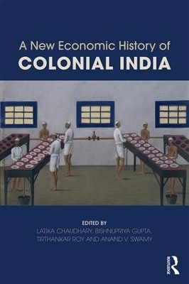 A New Economic History of Colonial India - 