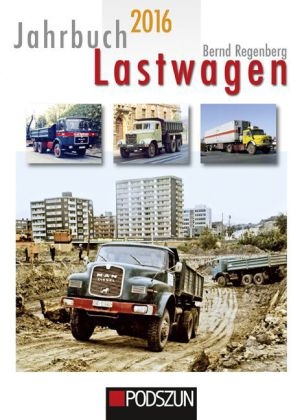 Jahrbuch Lastwagen 2016 - Bernd Regenberg