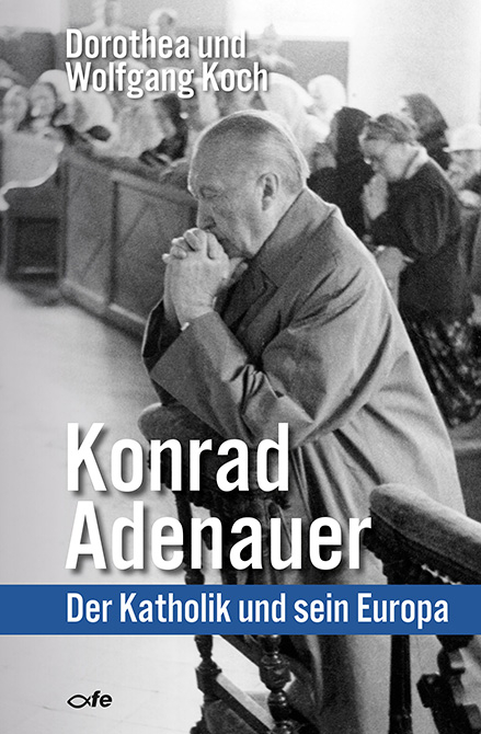 Konrad Adenauer - Dorothea Koch, Wolfgang Koch
