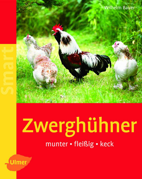 Zwerghühner - Wilhelm Bauer