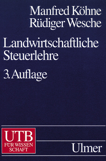 Landwirtschaftliche Steuerlehre - Manfred Köhne, Rüdiger Wesche