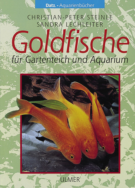 Goldfische - Christian P Steinle, Sandra Lechleiter