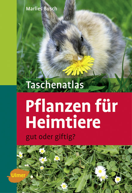 Taschenatlas Pflanzen für Heimtiere - Marlies Busch