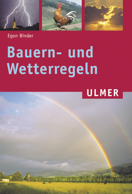 Bauern- und Wetterregeln - Egon Binder