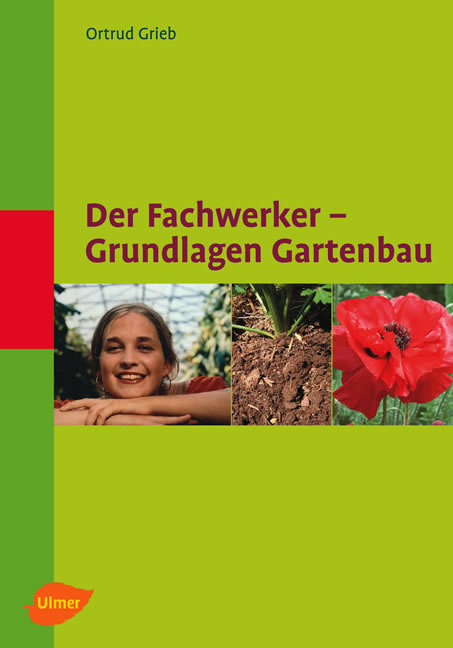 Der Fachwerker - Grundlagen Gartenbau - Ortrud Grieb