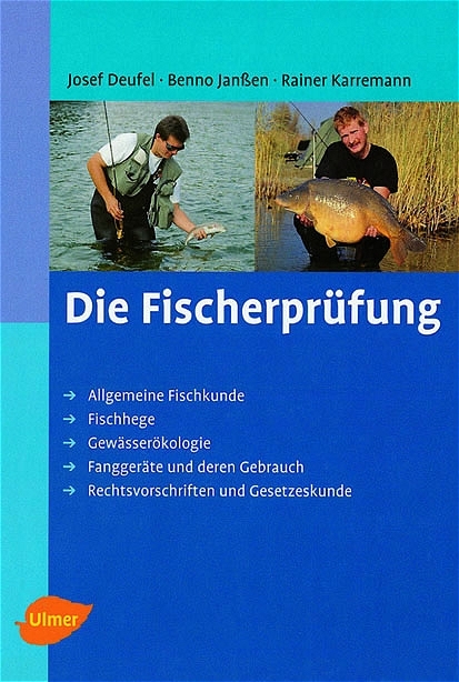 Die Fischerprüfung - Josef Deufel, Benno Janssen, Rainer Karremann