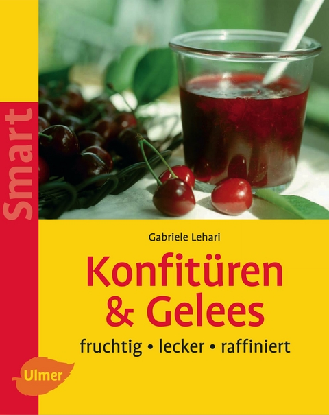 Konfitüren und Gelees - Gabriele Lehari