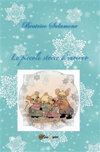 Le piccole storie d'inverno - Beatrice Salamone