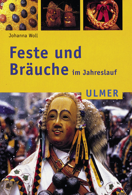 Feste und Bräuche im Jahreslauf - Johanna Woll, Margret Merzenich, Theo Götz