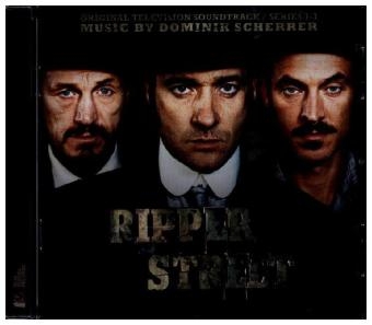 Ripper Street. Series.1-3, 1 Audio-CD (Television Soundtrack) - Dominik Scherrer