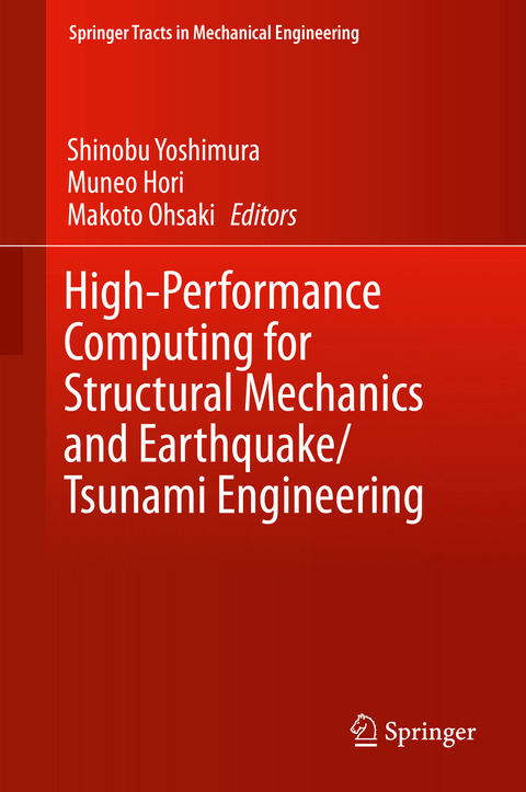 High-Performance Computing for Structural Mechanics and Earthquake/Tsunami Engineering - 