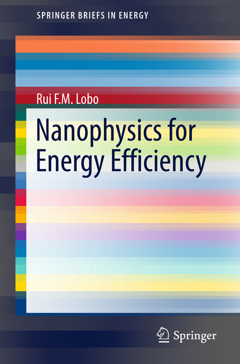 Nanophysics for Energy Efficiency - Rui F. M. Lobo