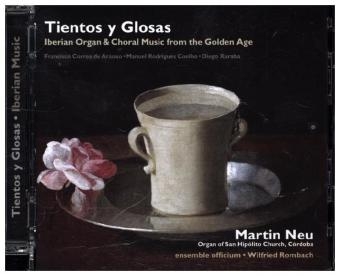 Tientos y Glosas, 1 Audio-CD - Francisco Correa de Arauxo, Manuel R. Coelho, Diego Xaraba