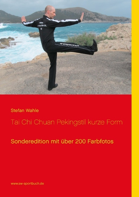 Tai Chi Chuan Pekingstil kurze Form - Stefan Wahle