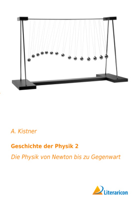 Geschichte der Physik 2 - Adolf Kistner