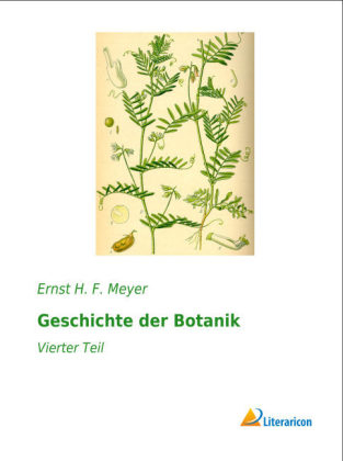 Geschichte der Botanik - Ernst H. F. Meyer
