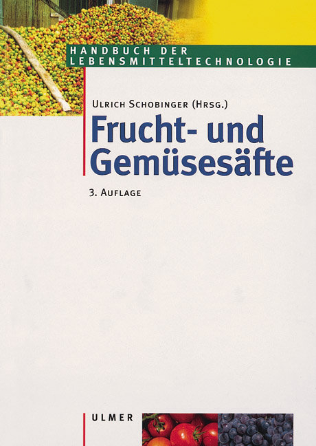 Frucht- und Gemüsesäfte - Ulrich Schobinger