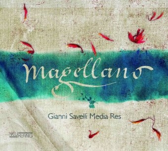 Gianni Savelli Media Res - Magellano, 1 Audio-CD - Gianni Savelli