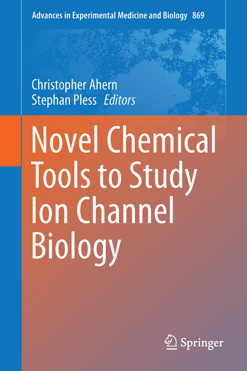 Novel Chemical Tools to Study Ion Channel Biology - 