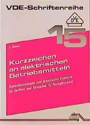 Kurzzeichen an elektrischen Betriebsmitteln - Alfred Warner