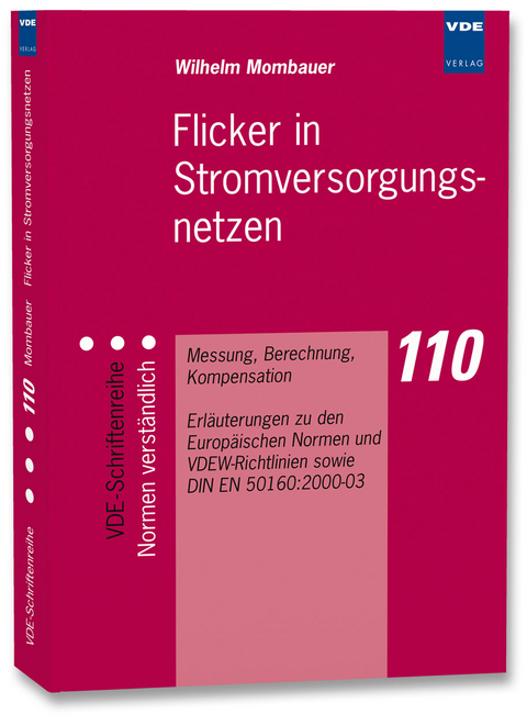 Flicker in Stromversorgungsnetzen - Wilhelm Mombauer