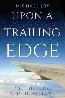 Upon A Trailing Edge - Michael Joy