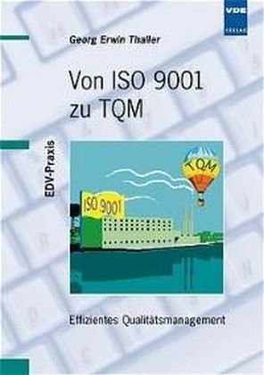 Von ISO 9001 zu TQM - Georg E Thaller