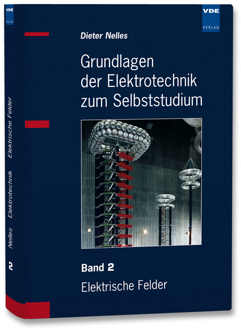 Grundlagen der Elektrotechnik zum Selbststudium - Dieter Nelles