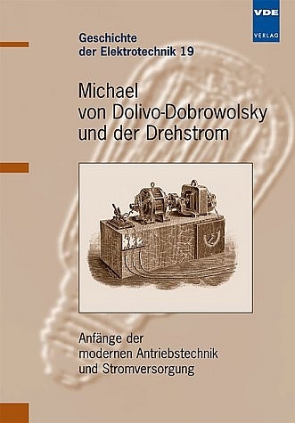 Michael von Dolivo-Dobrowolsky und der Drehstrom - Gerhard Neidhöfer