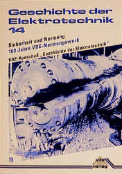 Sicherheit und Normung - 100 Jahre VDE-Normungswerk - 