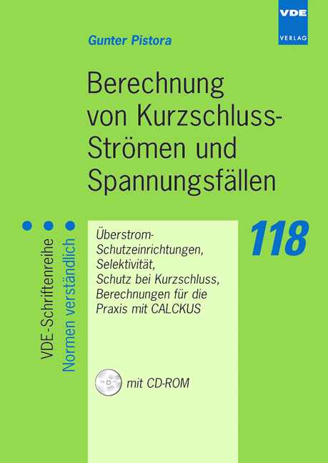 Berechnung von Kurzschluss-Strömen und Spannungsfällen - Gunter Pistora