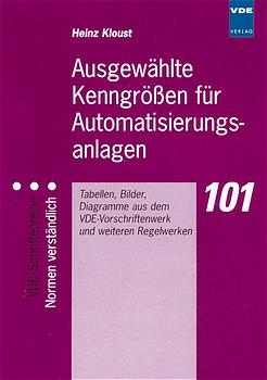 Ausgewählte Kenngrössen für Automatisierungsanlagen - Heinz Kloust