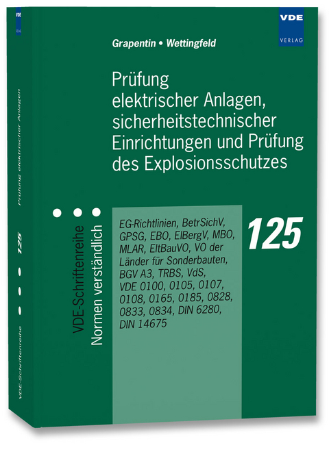 Prüfung elektrischer Anlagen, sicherheitstechnischer Einrichtungen und Prüfung des Explosionsschutzes - Manfred Grapentin, Klaus Wettingfeld