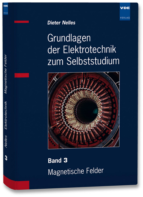 Grundlagen der Elektrotechnik zum Selbststudium - Dieter Nelles