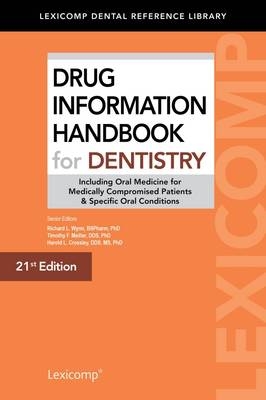 Drug Information Handbook for Dentistry -  Lexicomp