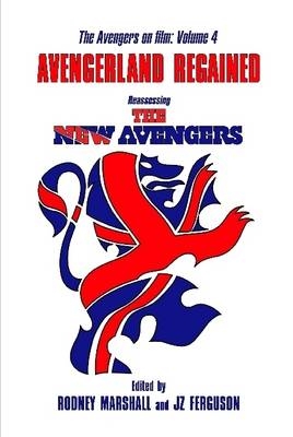 Avengerland Regained - Rodney Marshall, Sam Denham, Piers Johnson, James Speirs, Darren Burch