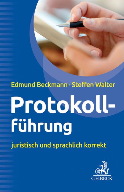 Protokollführung - Edmund Beckmann, Steffen Walter