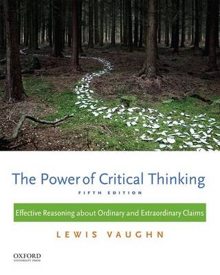 The Power of Critical Thinking - Lewis Vaughn