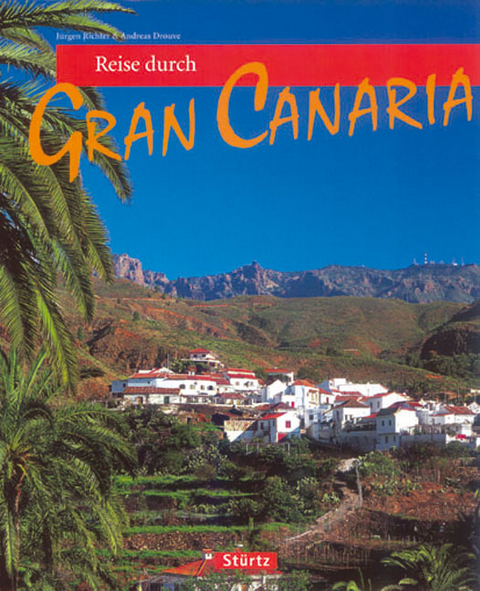 Reise durch Gran Canaria - Andreas Drouve