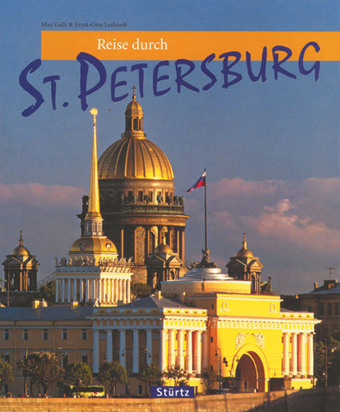 Reise durch St. Petersburg - Ernst O Luthard
