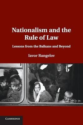 Nationalism and the Rule of Law - Iavor Rangelov