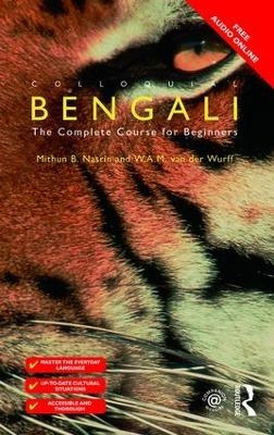 Colloquial Bengali - Mithun B. Nasrin, W.A.M Van Der Wurff