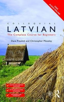 Colloquial Latvian - Dace Prauliņš, Christopher Moseley