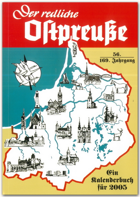 Der redliche Ostpreusse - Ein Kalenderbuch für 2005 - 