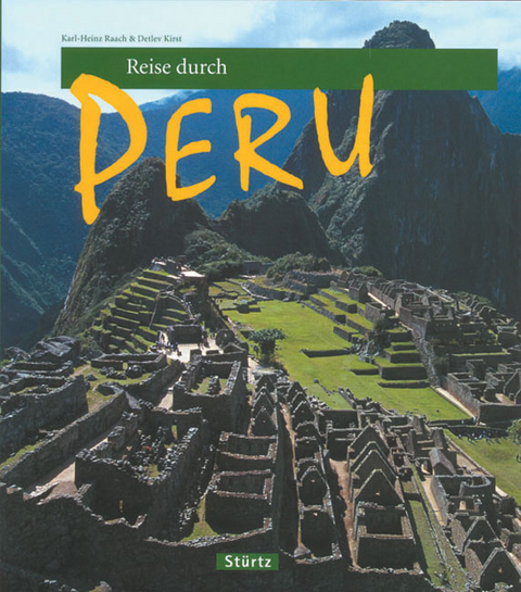 Reise durch Peru - Detlev Kirst